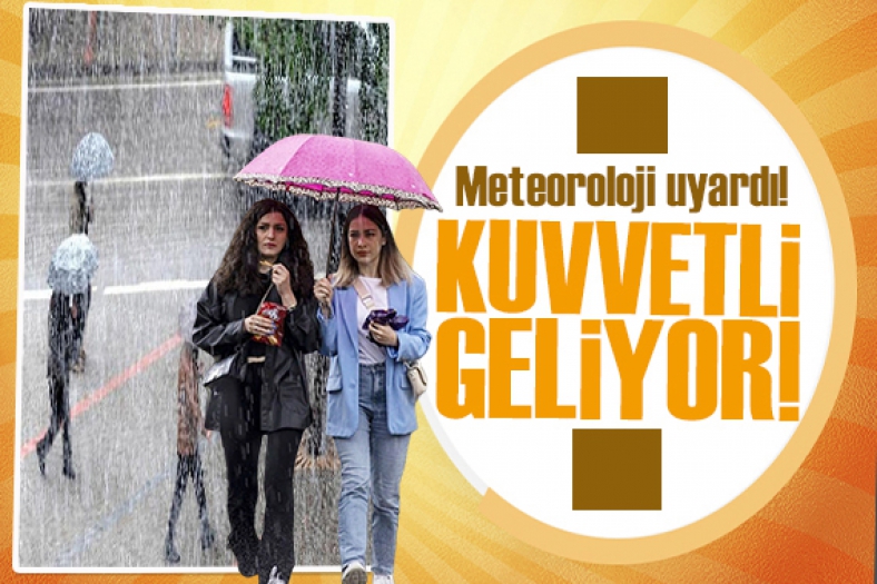 Meteoroloji il il uyardı! Sağanak yağmur geliyor